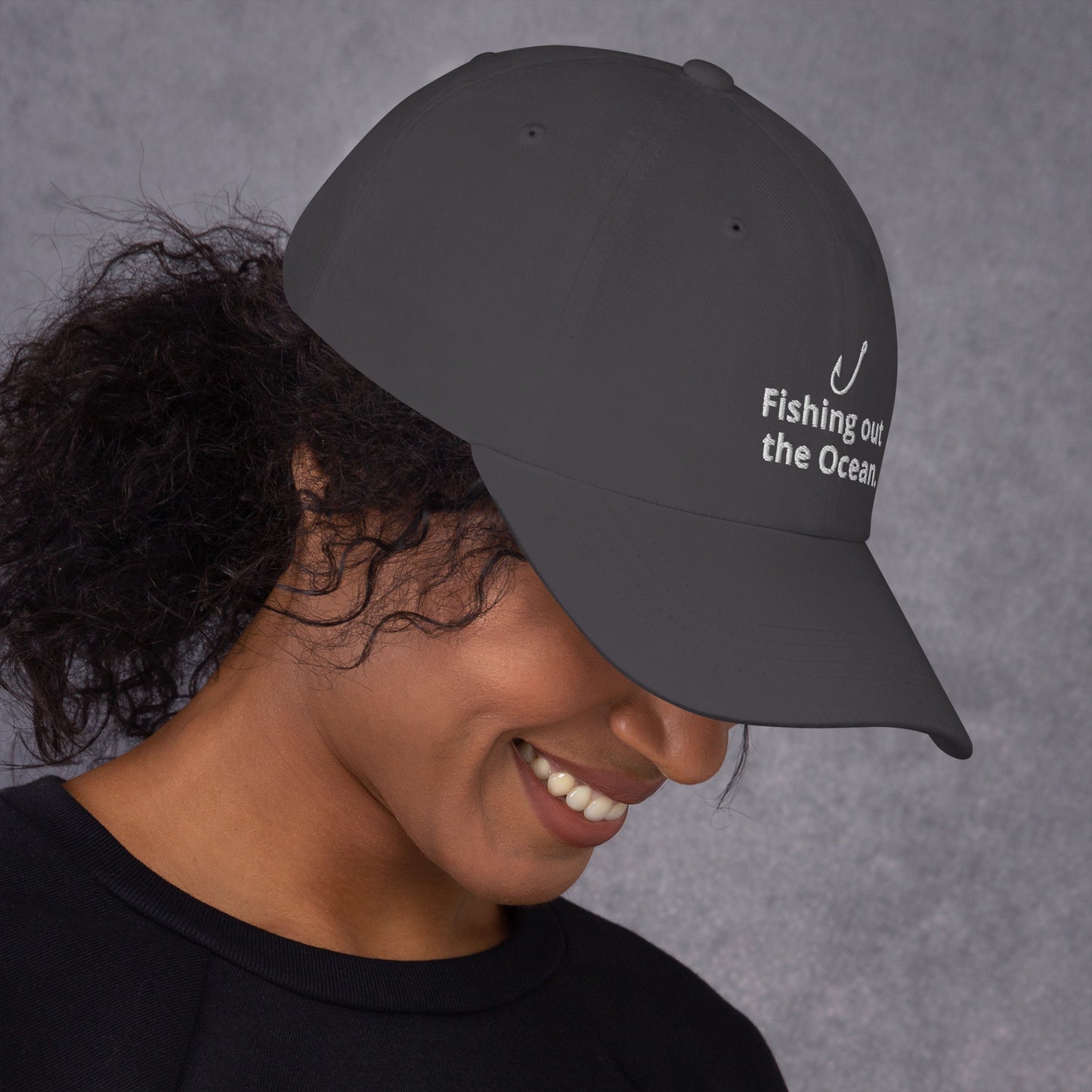 Fishing out the Ocean. Cap – For the big catch.