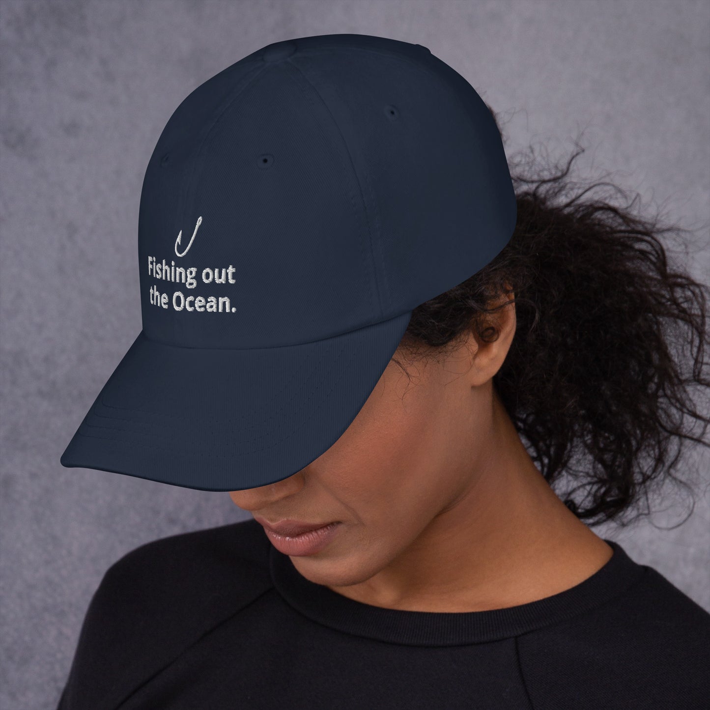 Fishing out the Ocean. Cap – For the big catch.