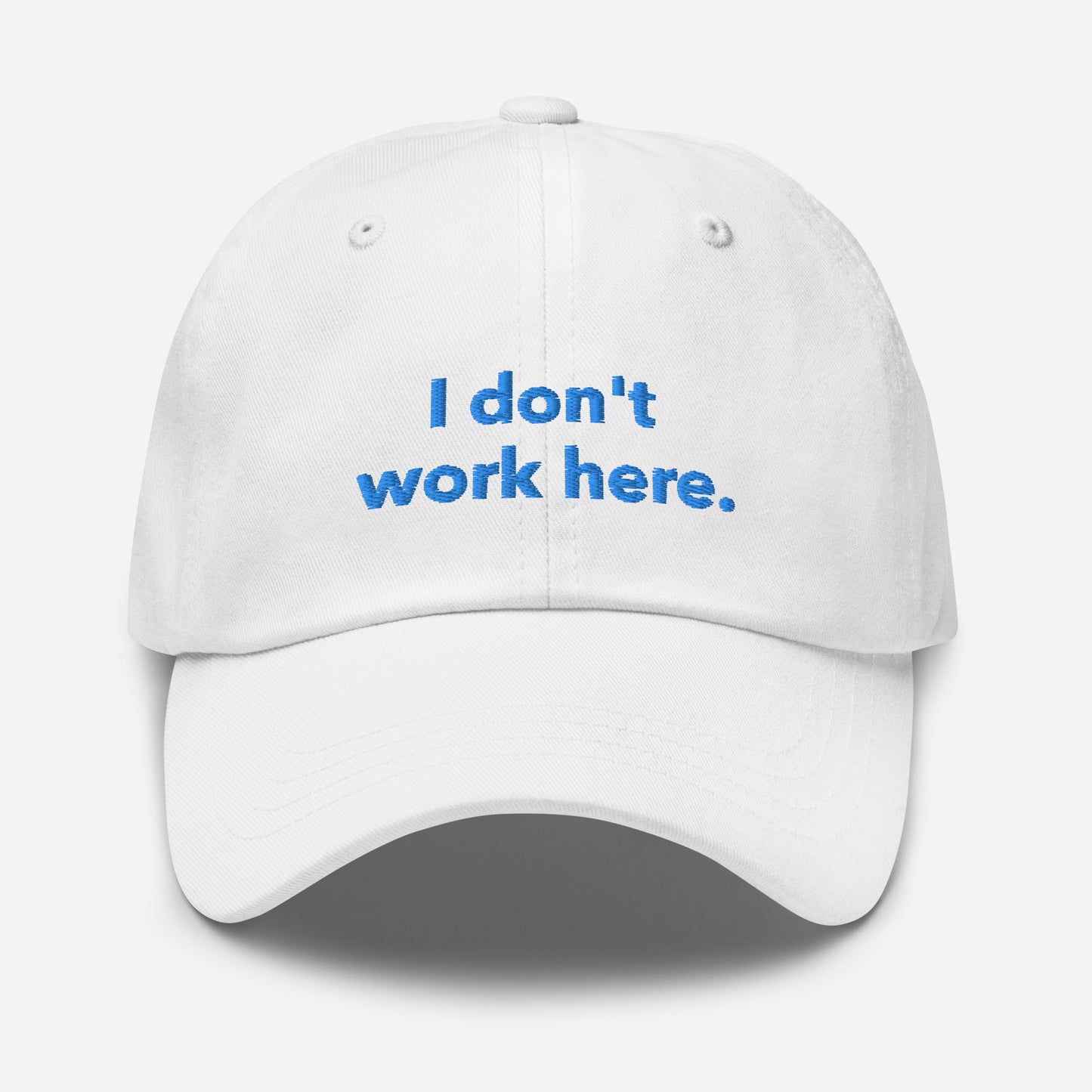 I don't work here. (Sorry) Cap - White
