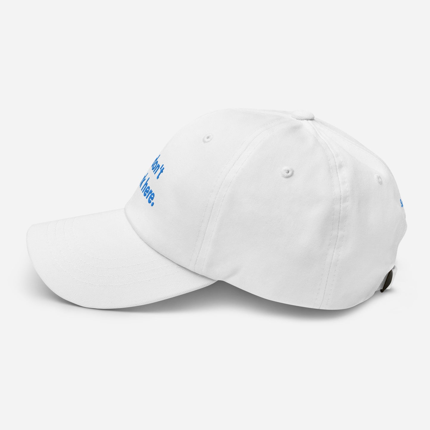 I don't work here. (Sorry) Cap - White