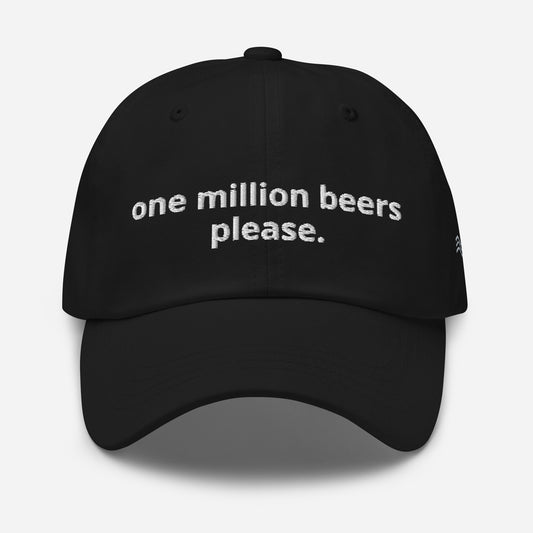 one million beers please. - Cap