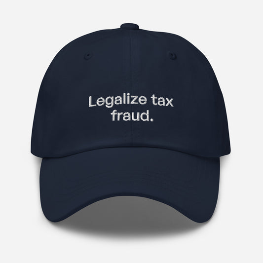 Legalize tax fraud. Cap - A bold vision for fiscal policy