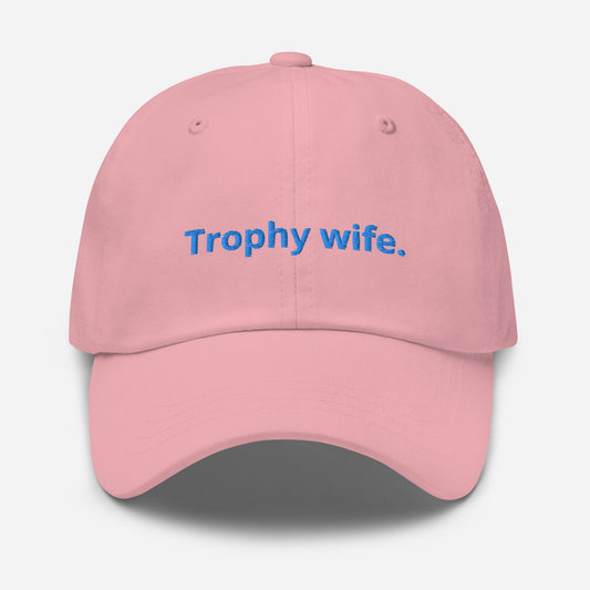 Trophy wife. Cap