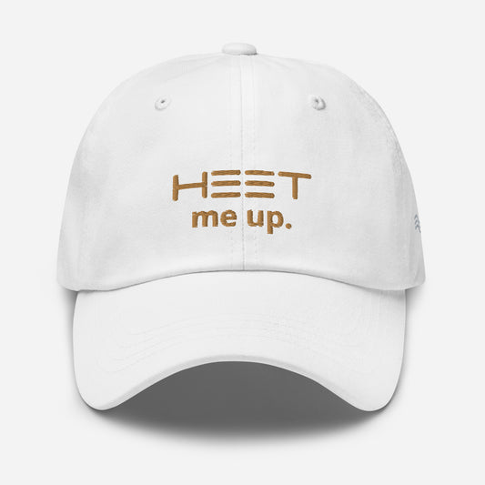 Heet me up. Cap