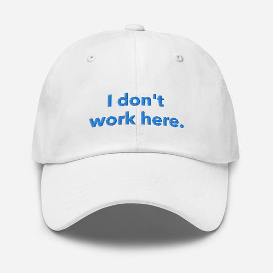 I don't work here. (Sorry) Cap - White