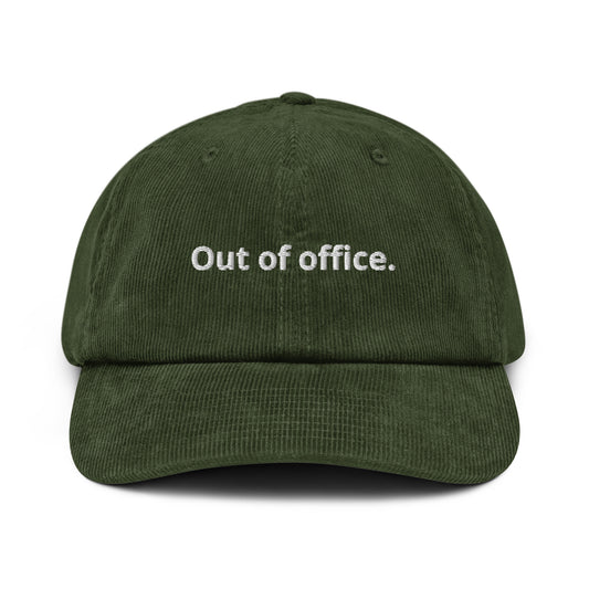 Out of office. Cap – Don’t call. Don’t email.